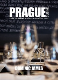 Prague Cuisine – Výběr kulinářských zážitků ve stověžaté Praze